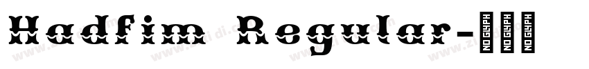 Hadfim Regular字体转换